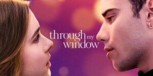 Must Watch Movies Like Through My Window On Netflix
