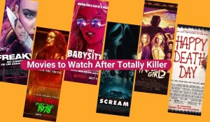 Movies to Watch After Totally Killer | Similar Films Like Totally Killer