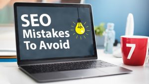 Common Mistakes to Avoid When Choosing An SEO Company