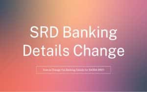 How to change banking details for Sassa?