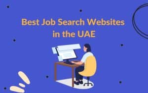 Top Job Search Websites in the UAE: Your Ultimate Guide