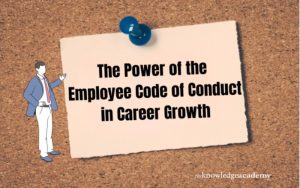 The Power of the Employee Code of Conduct in Career Growth 